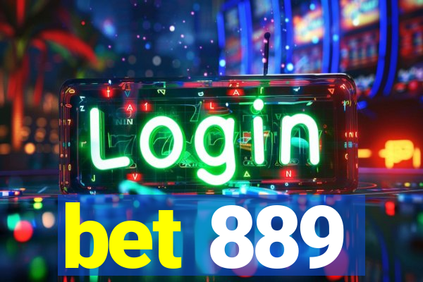 bet 889